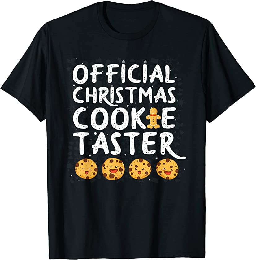 Official Christmas Cookie Taster Candy Sweets Fan Xmas Lover T-Shirt