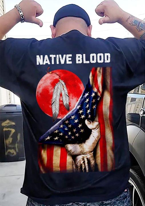 Native Blood American Flag For Native American T Shirt Cotton T Shirt