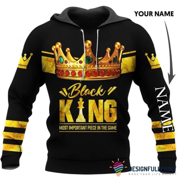 Black Pride Black King Most Important Piece In The Game Personalized Unisex Hoodie Black And Proud 365