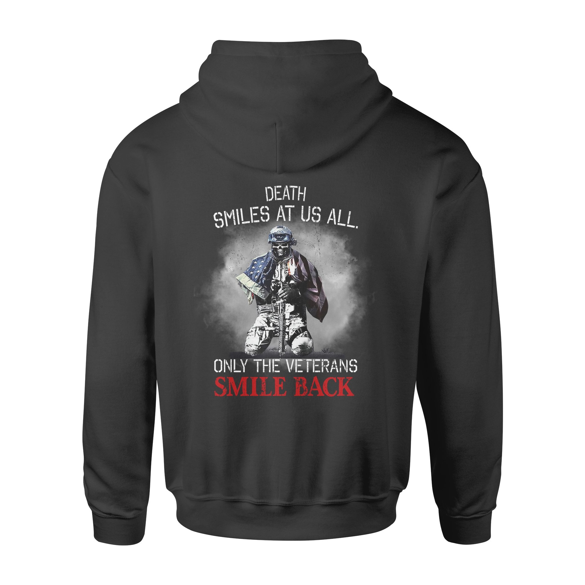 Death Smiles At US All Only The Veterans Smile Back American Flag Shirt Veteran Print On Back T-Shirt – Standard Hoodie