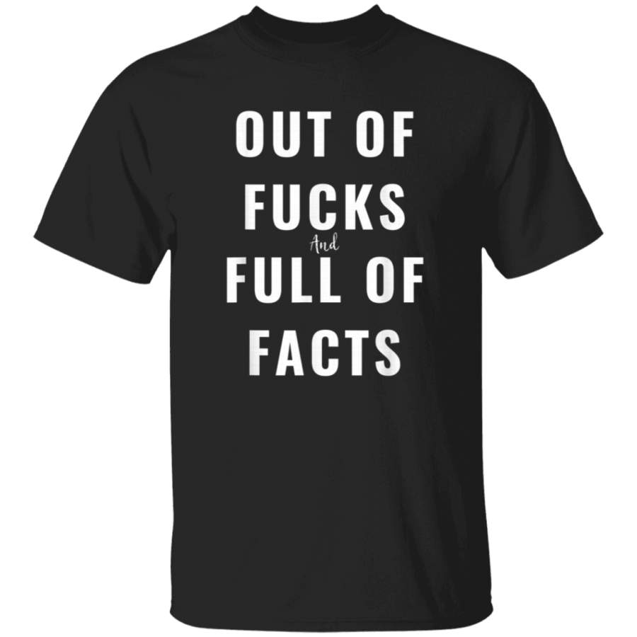 Funny Elizabeth Warren Out of Fucks Full of Facts TShirt