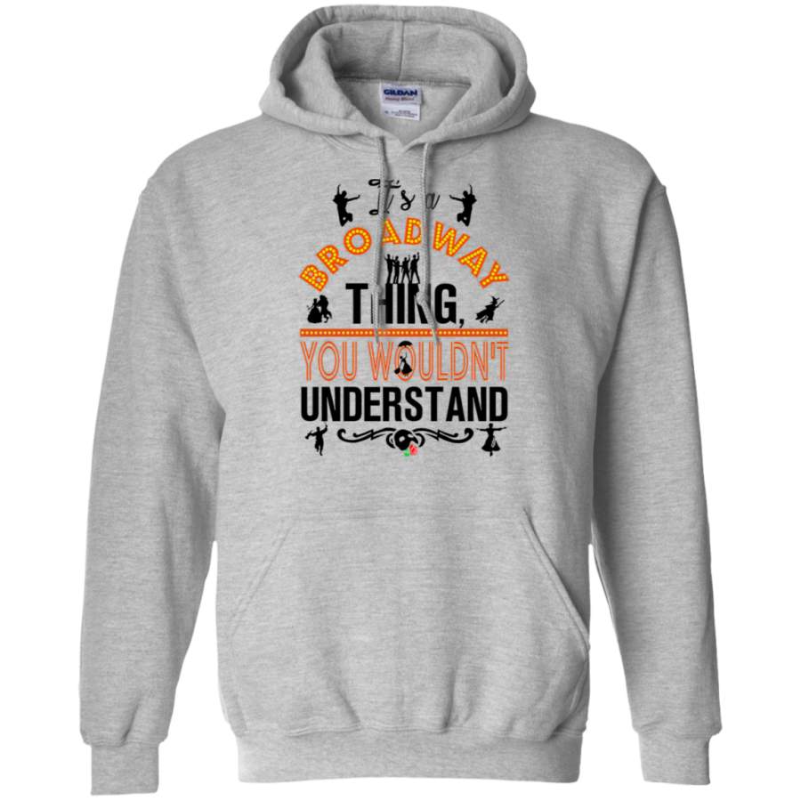 AGR It’s A Broadway Thing! V2 Gildan Pullover Hoodie