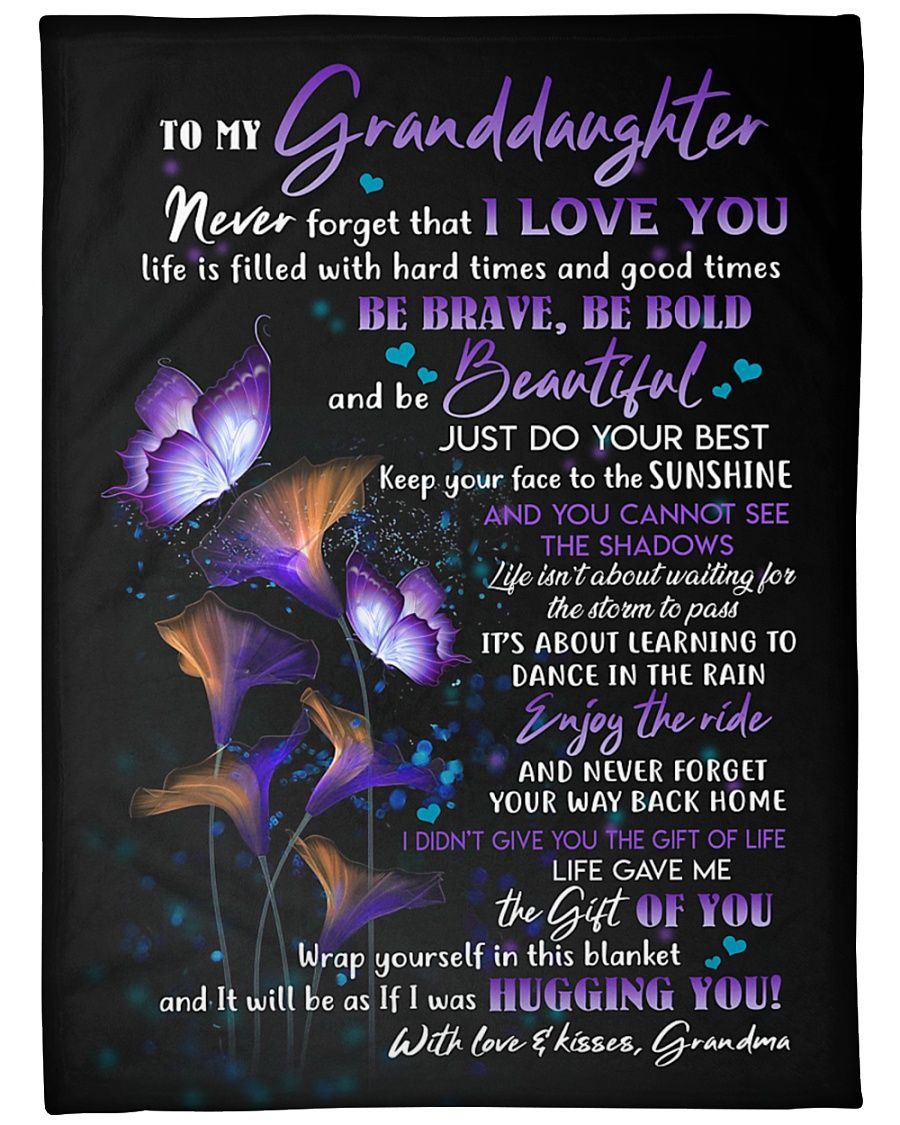 To My Granddaughter Never Forget That How Much I Love You Petunia Butterfly Blanket