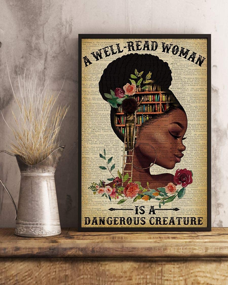 Skitongifts Poster No Frame, Wall Art, Home Decor African American Woman A Well Read Woman Is A Dangerous Creature Black Girl 1208