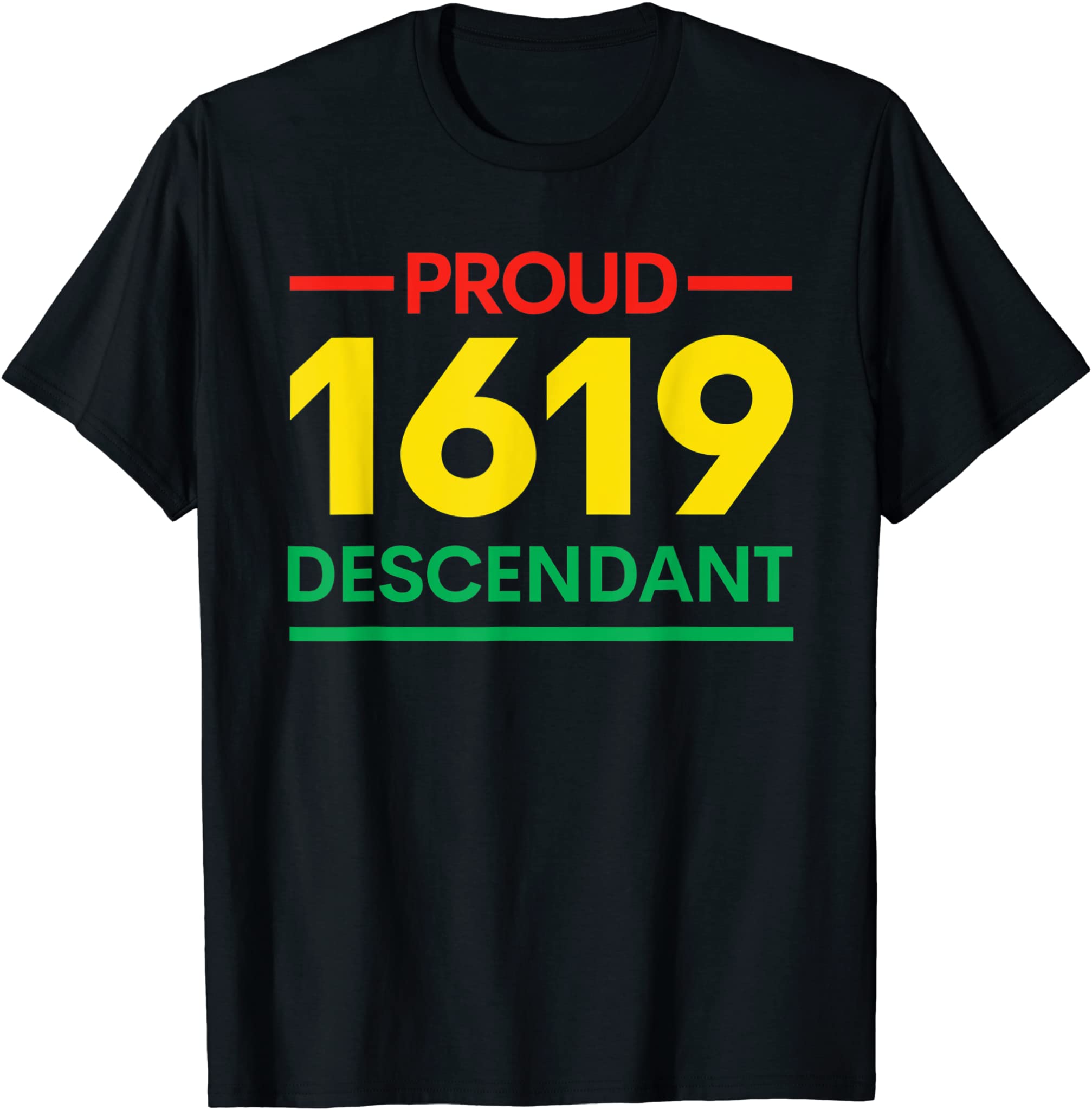 Project 1619 Proud Descendant Black History Month T-Shirt