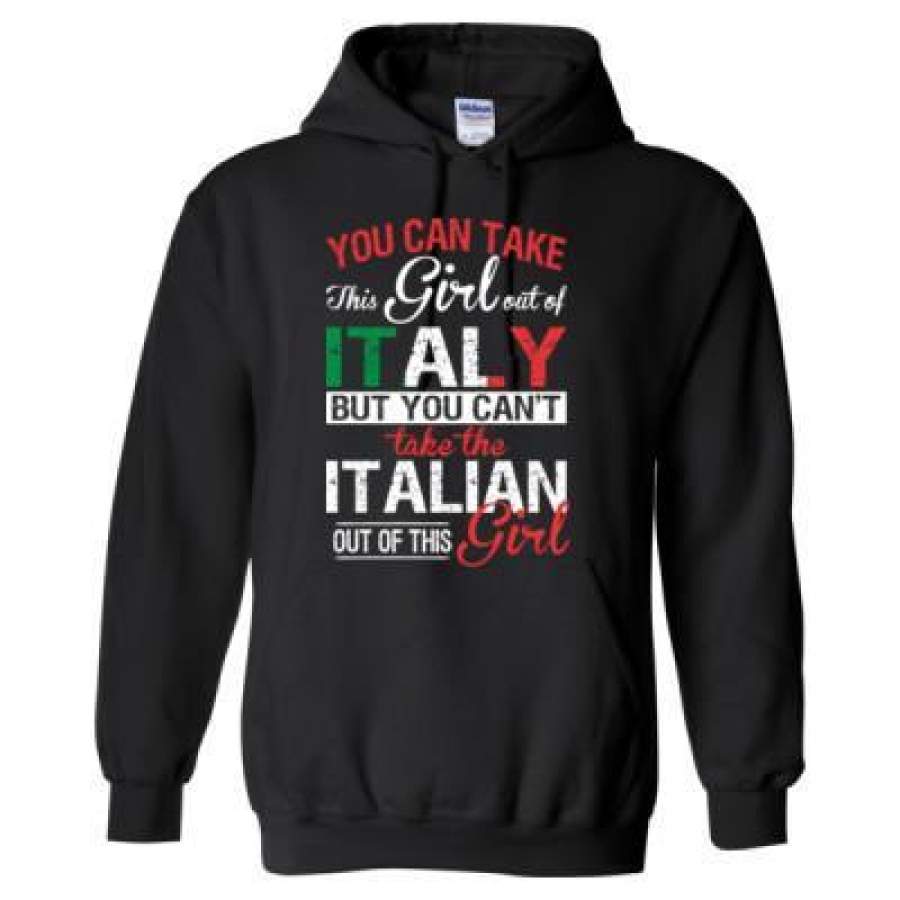 AGR You Can Take The Girl Out Of Italy But You Cannot Take The Italian Out Of This Girl – Heavy Blend™ Hooded Sweatshirt