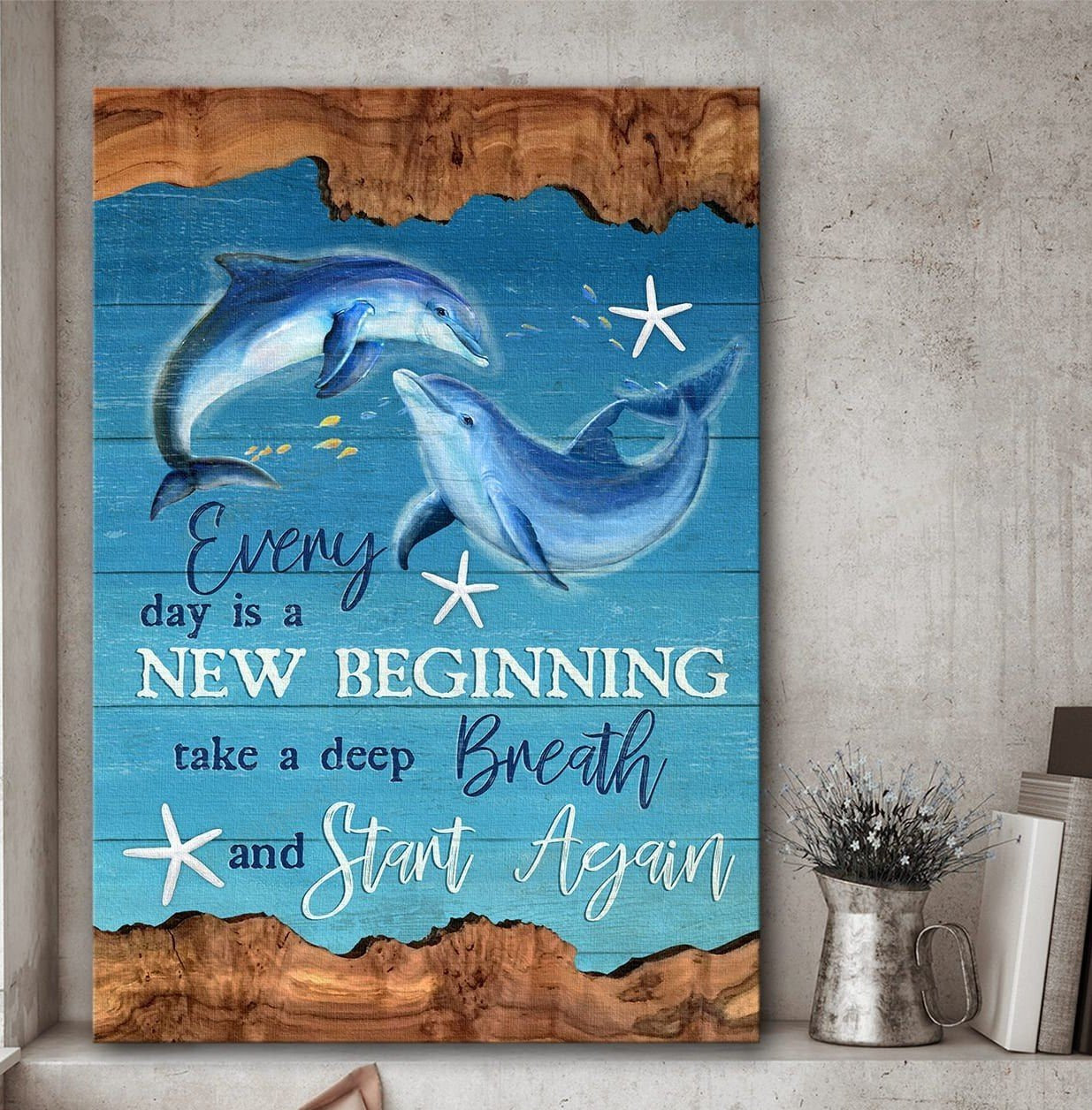 Couple Dolphin Poster – Take A Deep Breath And Start Again Canvas Home Decoration Birthday Gifts For Men Women Couples