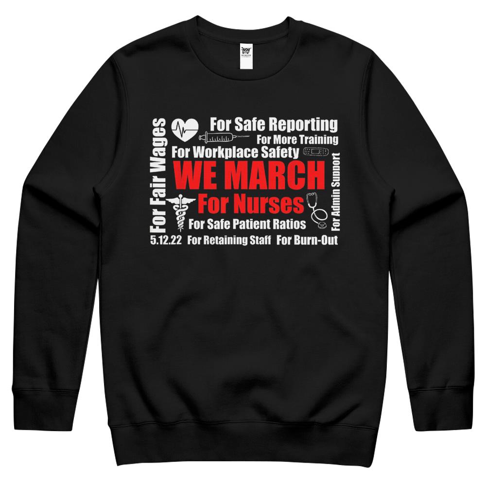 We March For Nurses Crewneck Sweatshirt