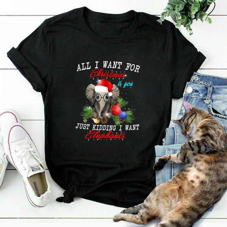 Elephants all i want for christmas is you ornament santa hat black cotton t shirt for men and women S-6XL