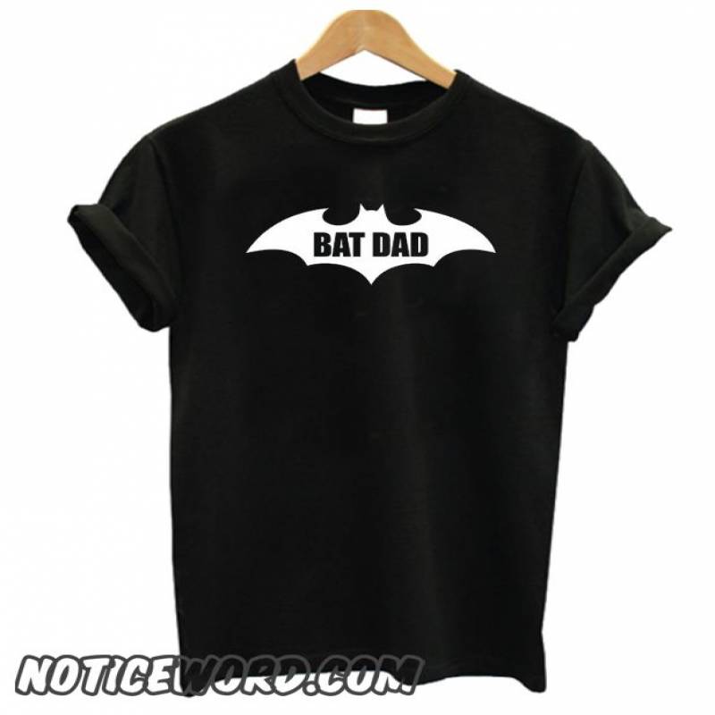 Bat Dad Batman smooth T Shirt