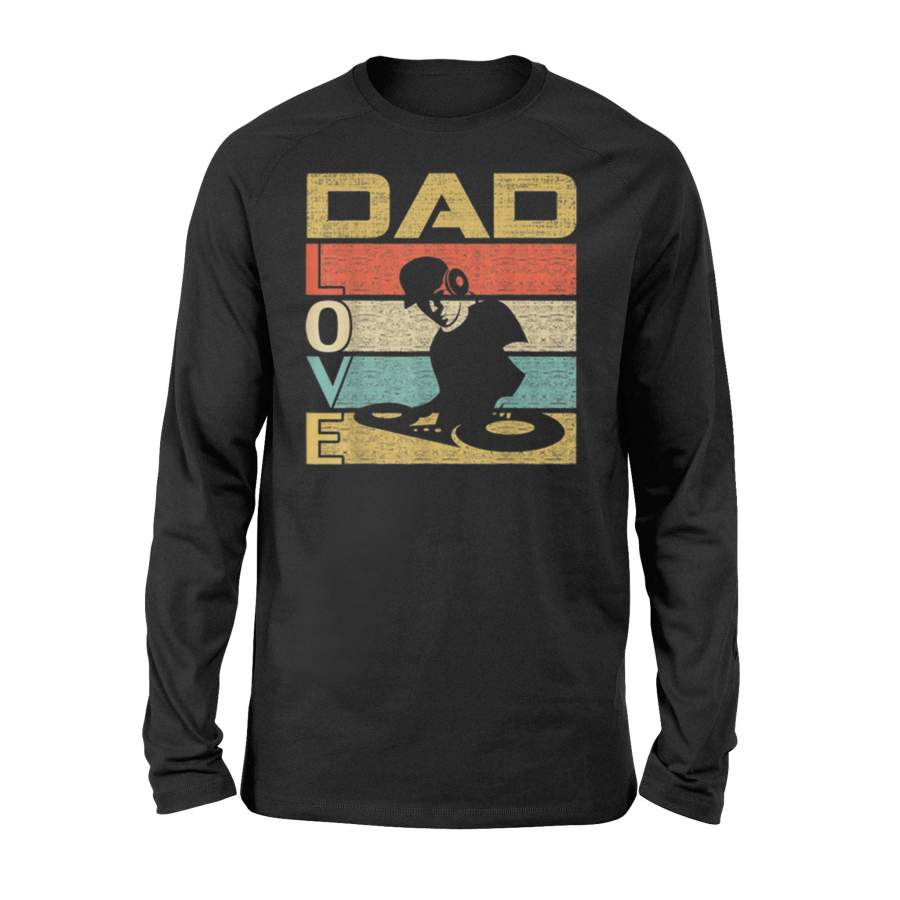 Retro Vintage Dad Love Dj Deejay Father’s Day Long Sleeve T-Shirt