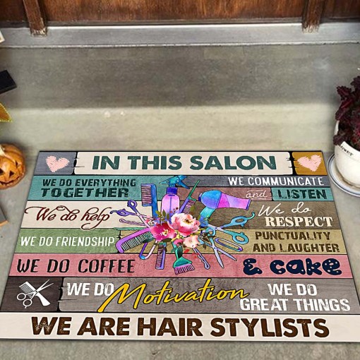 Hair Stylists In This Salon We Do Everything Together Doormat Dm8 All Over Printed (6228)