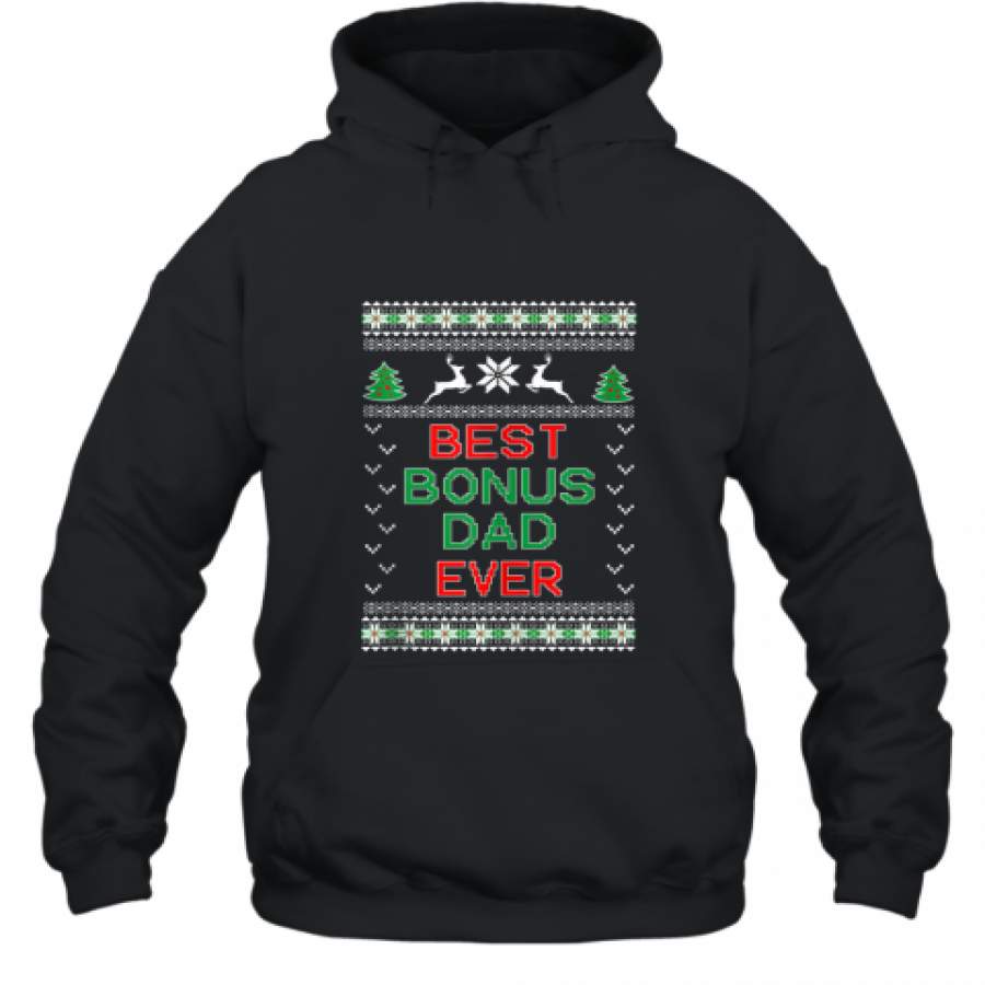 Bonus Dad Ugly Christmas shirt Hoodie