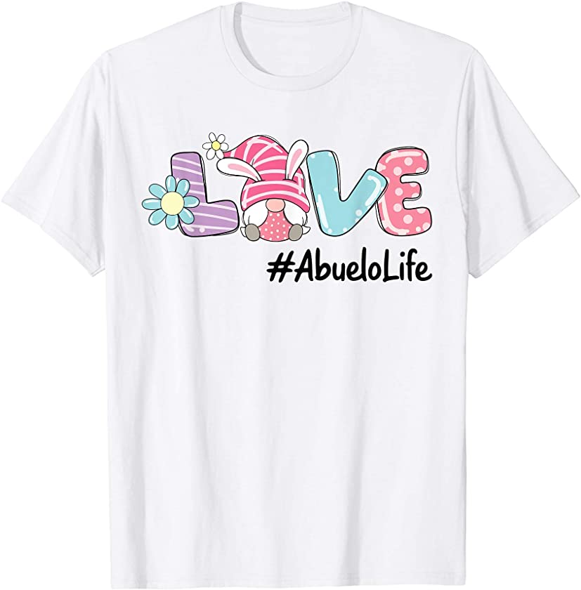 Love Easter Abuelo Life Gnome Bunny Eggs Boys Girls Kid T-Shirt