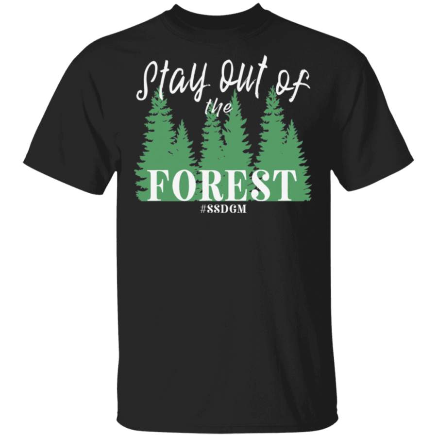 My Favorite Murder, Stay Out of The Forest Shirt