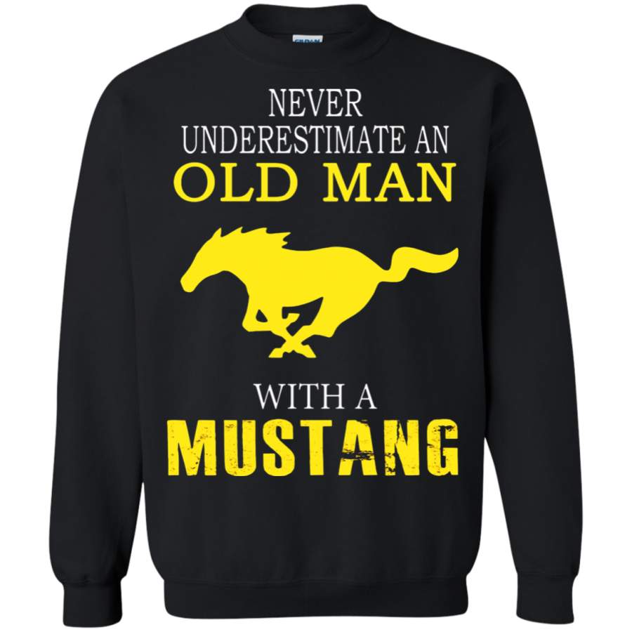 AGR Never Underestimate An Old Man With A Mustang Sweatshirt