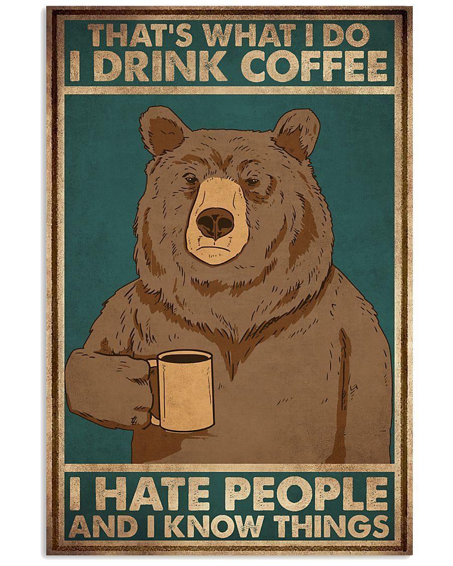 Bear That’S What I Do I Drink Coffee – Best Idea Gift , Gift For Home Decor, Gift For Family – Horizontal Canvas Matte Canvas Wall Art