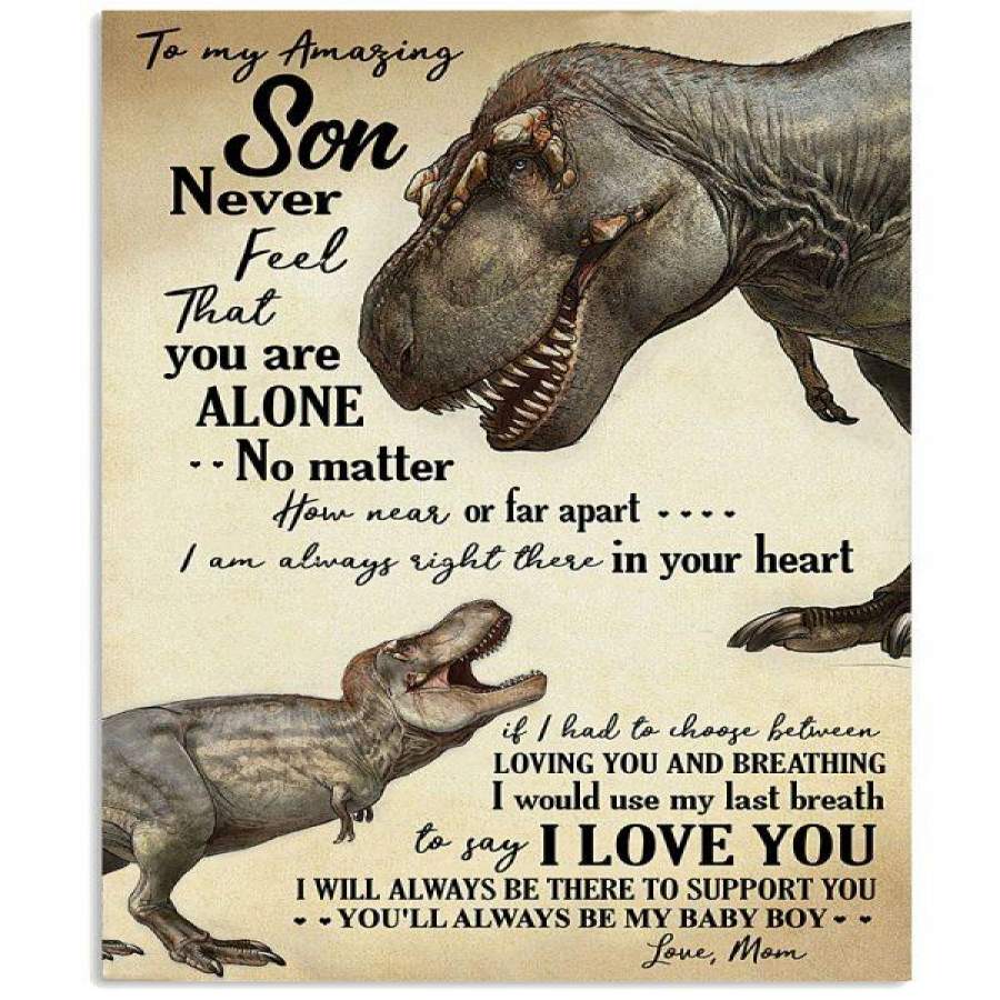 MOM TO MY AMAZING SON NEVER FEEL THAT Vertical Poster