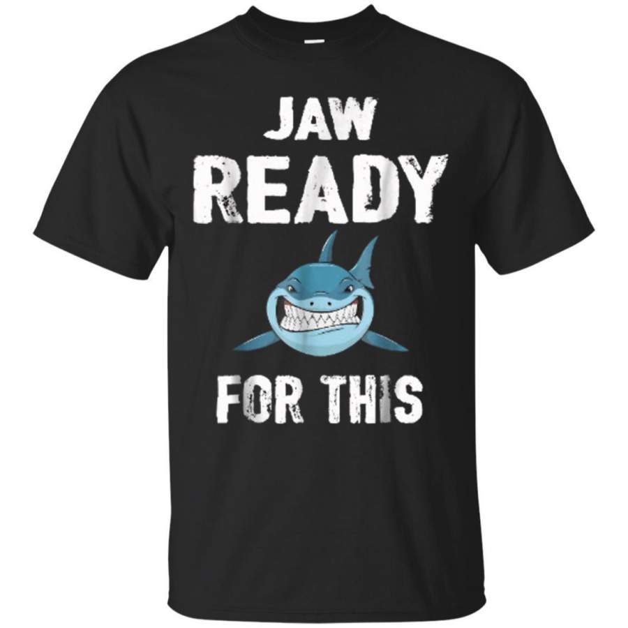 AGR Funny Jaw Ready For This Shark Birthday Shirt Tee Shirts Jaq T-shirt