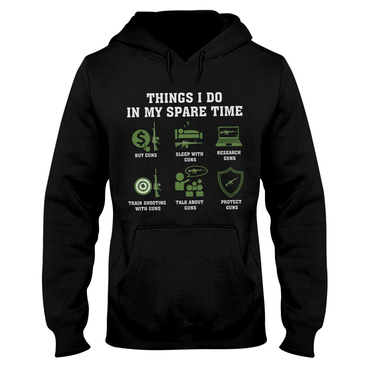 Gun Lovers Things I Do In My Spare Time Ez12 0210 Hoodie