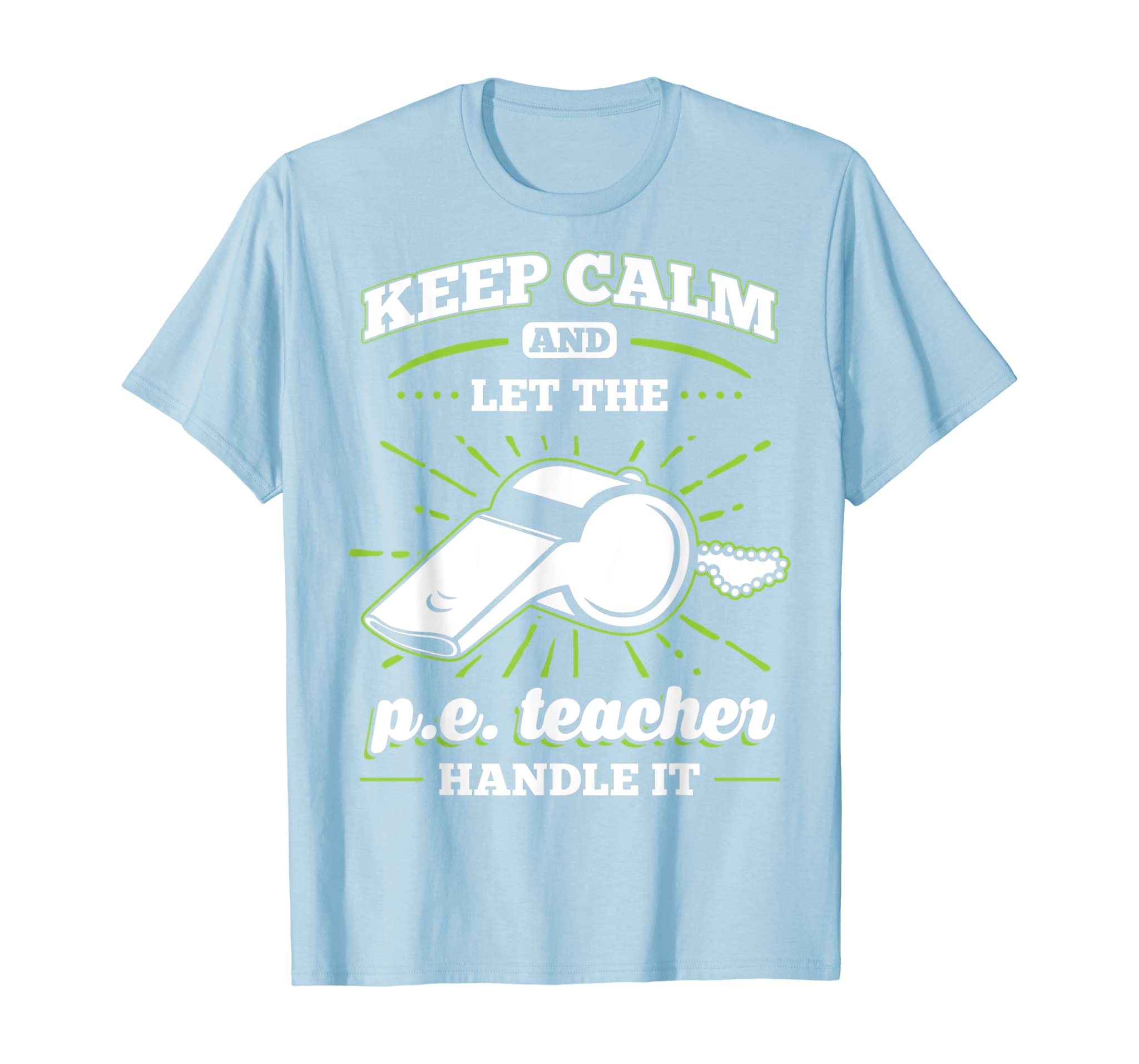 P.E. Teacher Appreciation Gift T-Shirt for Men or Women Tee