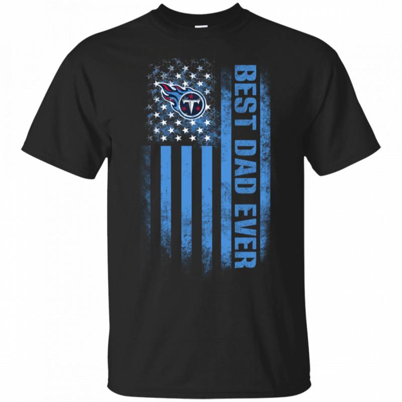 Tennessee Titans Best Dad Ever USA Distressed Flag Shirts