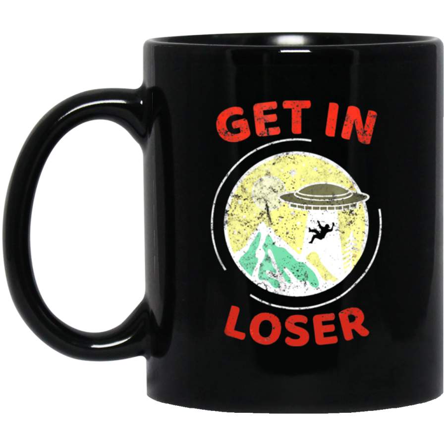 Vintage Retro Get In Loser UFO Flying Saucer Alien 11 oz 15 oz Black Mug