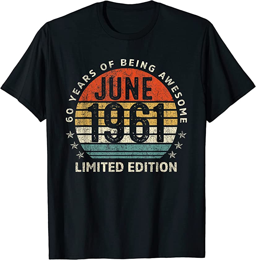 Vintage June 1961 60th Birthday Limited Edition 60 Years Old T-Shirt