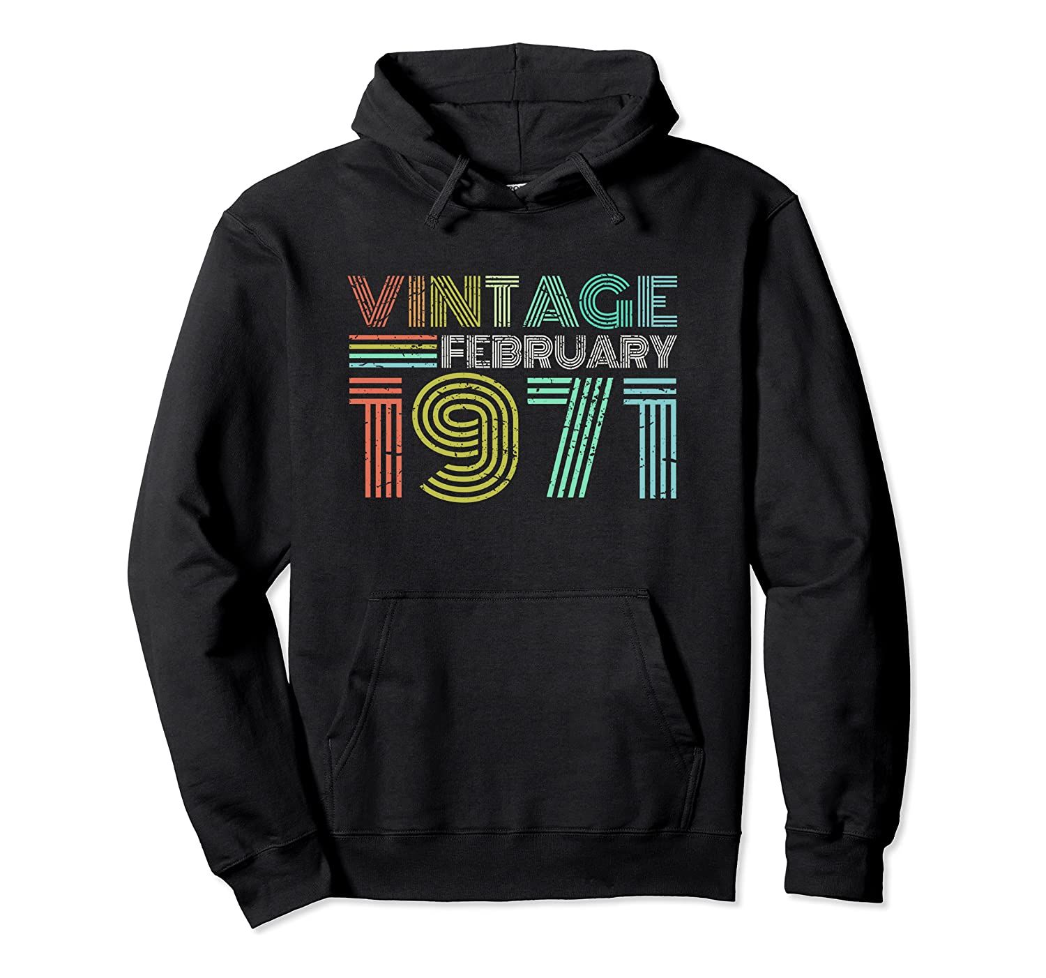 49th Birthday Gift Vintage February 1971 49 Years Old Pullover Hoodie, T-Shirt, Sweatshirt, Tank Top, Racerback, Dolman