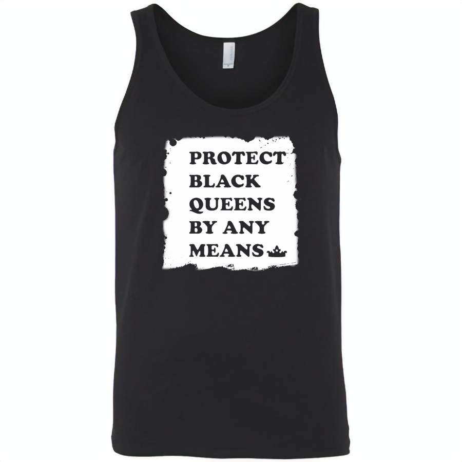 Protect Black Queens By Any Means – Canvas Unisex Tank