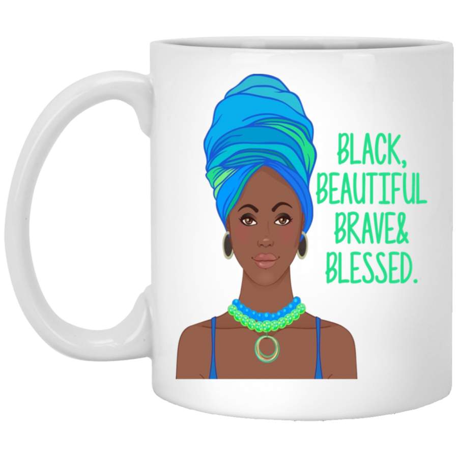 African American Coffee Mug Black Beautiful Brave And Blessed Black History Month 11oz – 15oz White Mug