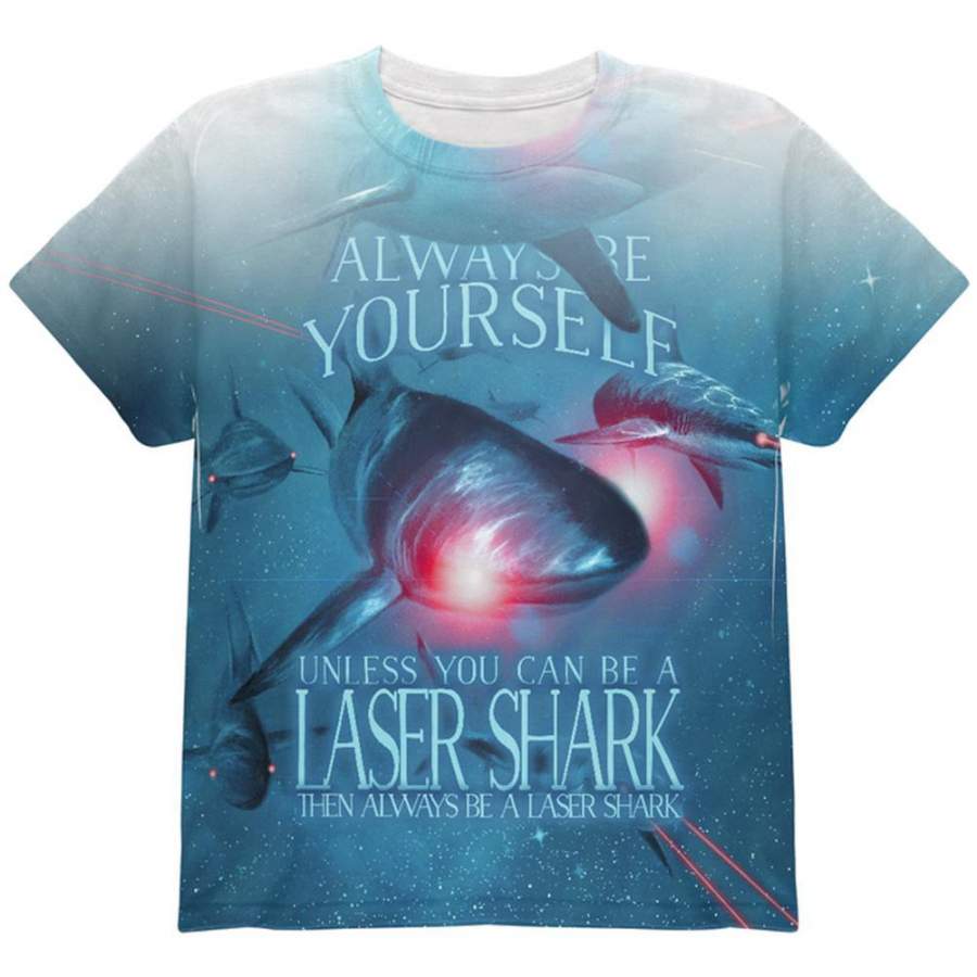 Always Be Yourself Unless Laser Shark All Over Youth T Shirt