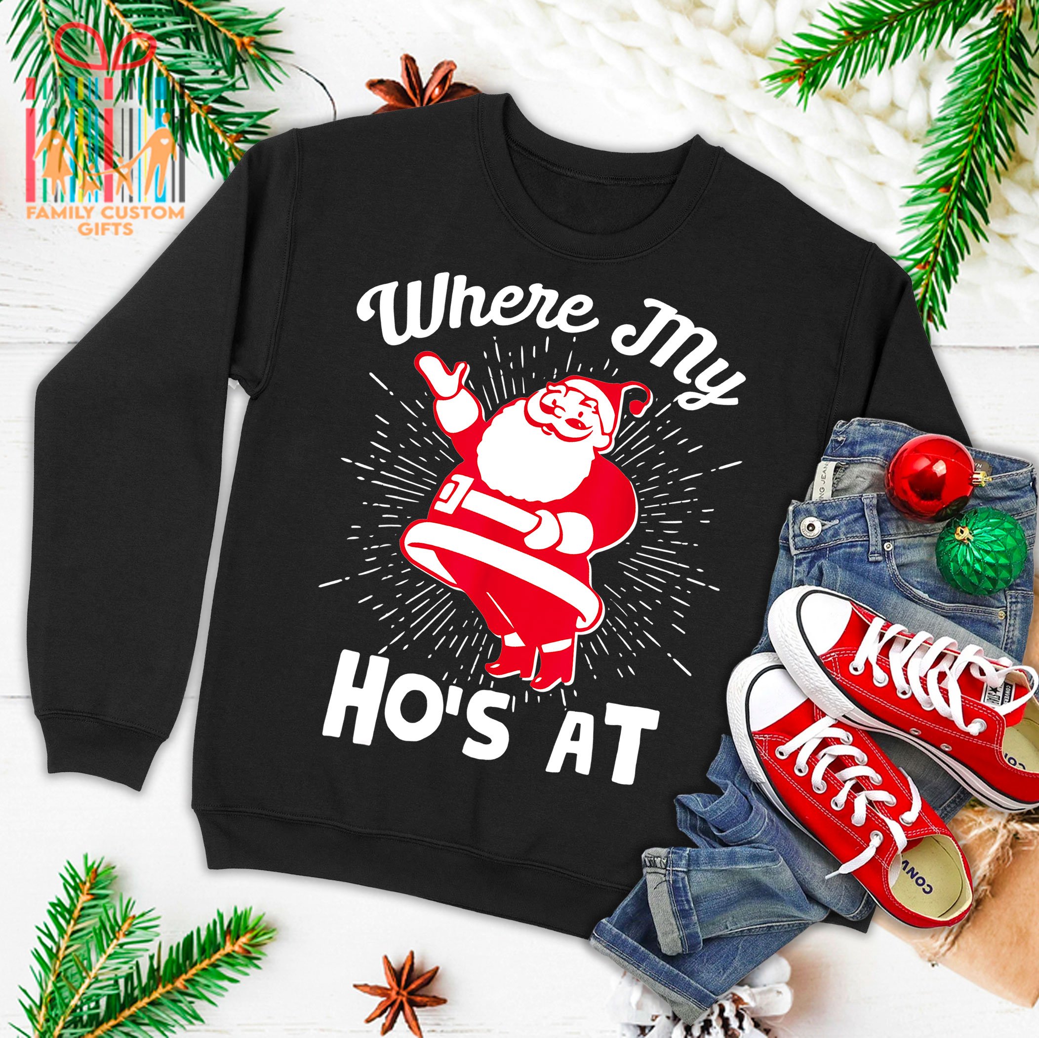 Where My Ho’S At – Funny Santa Claus & Christmas Ugly Christmas Sweater T-Shirt