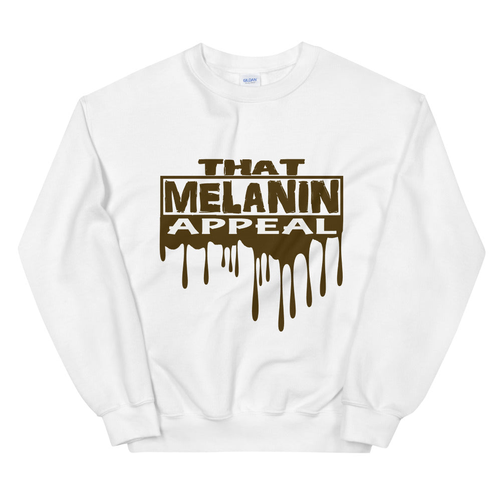 That Melanin Appeal Sweatshirt