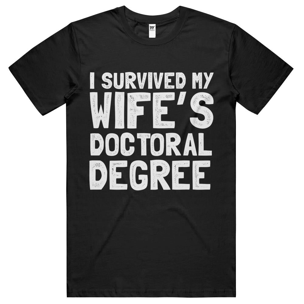 Survived My Wife’S Doctoral Degree Gift For Graduation T Shirts