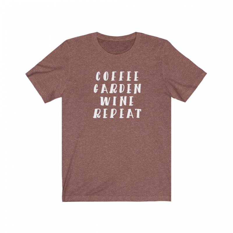 Funny Gardening Shirt, Plant Lady Shirt, Plant Mama Shirt, Gardening Gift, Herbalist Shirt, Master Gardener Gift, Coffee Garden Wine Repeat