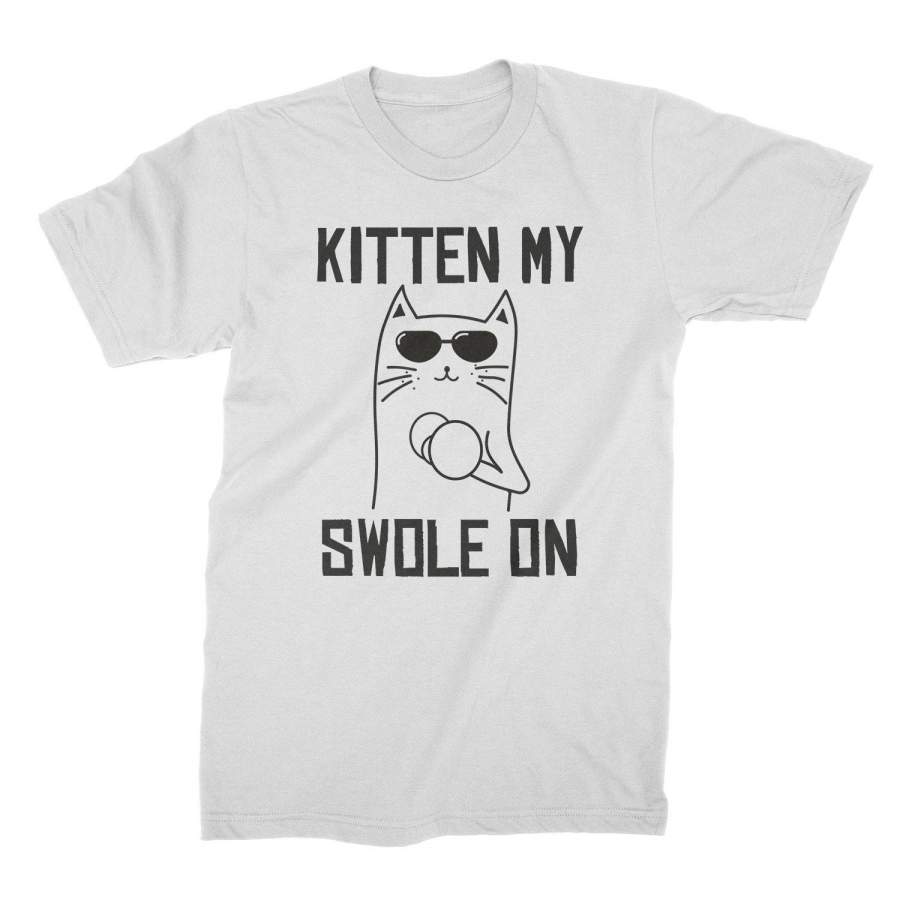 Kitten My Swole On Shirt Cat Workout Shirt Funny Kitten T Shirt