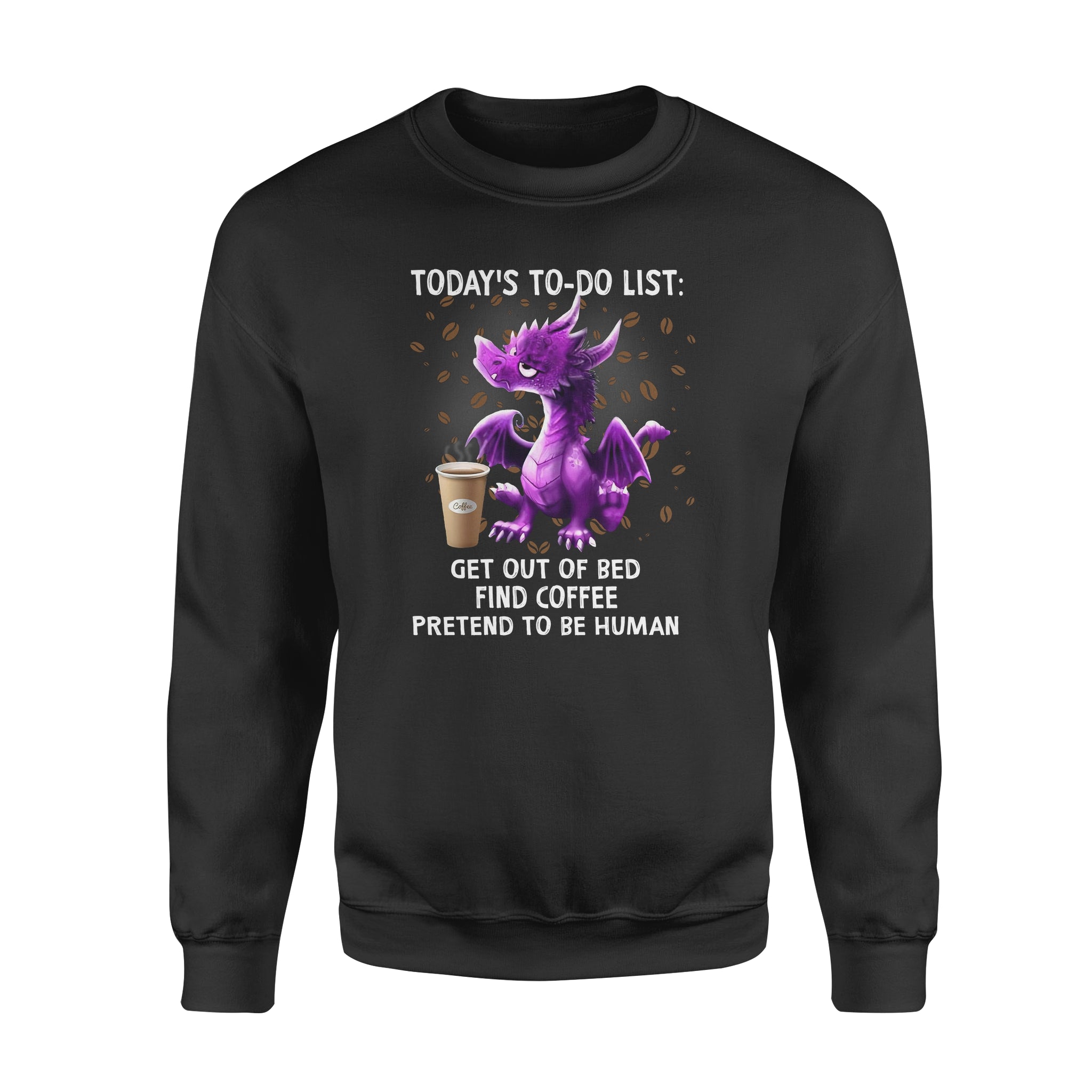 Baby Purple Dragon Todays To Do List Get Out Of Bed Find Coffee Pretend To Be Human – Standard Crew Neck Sweatshirt