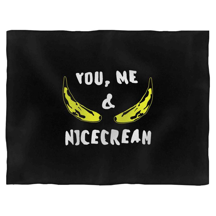 You, Me & Nicecream Banana Vegan Plant Based Animal Rights Blanket