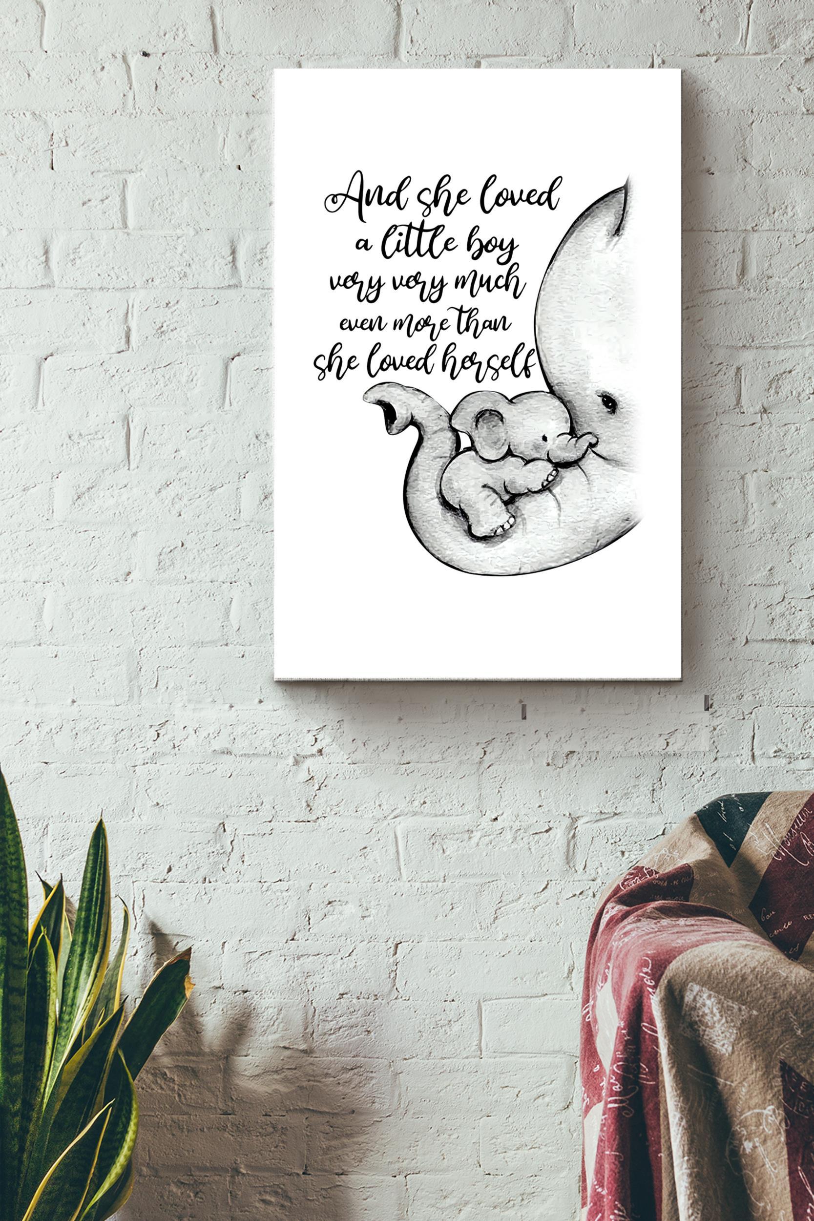 She Loved A Little Boy Even More Than She Loved Herself Poster – Animal Wall Art – Gift For Mother’S Day, Elephant Lover Wrapped Canvas