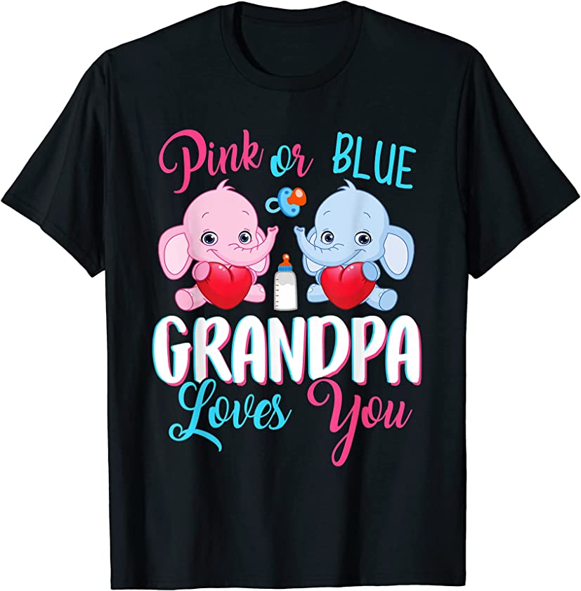 Pink Or Blue Grandpa Loves You Elephants-Baby Gender T-Shirt