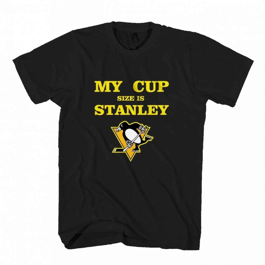 My Cup Size Is Stanley Pittsburgh Penguins Hockey Gildan Man’s T-Shirt