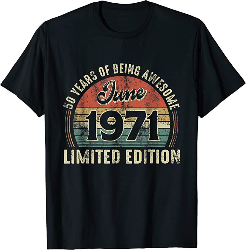 Vintage June 1971 Distressed 50 Year Old Retro 50th Bday T-Shirt