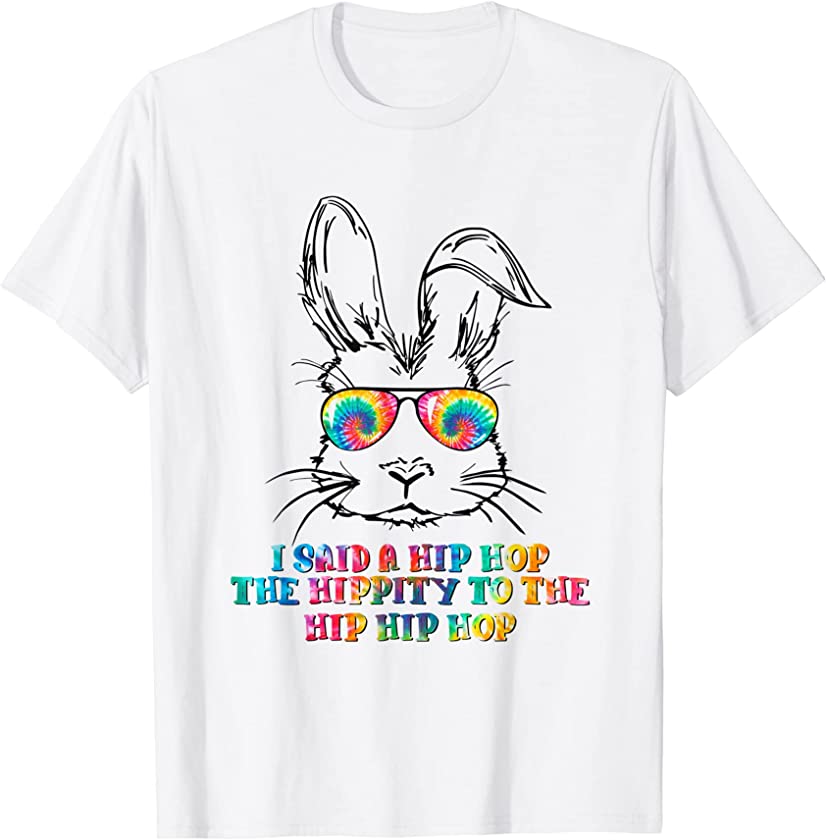 Sunglass Bunny Hip Hop Hippity Tie Dye Easter T-Shirt