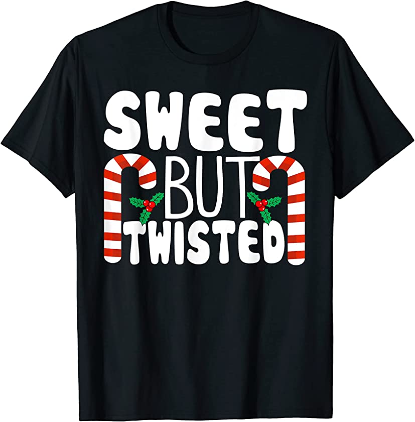 Christmas Sweet but Twisted Funny Candy Cane Xmas Pajama T-Shirt