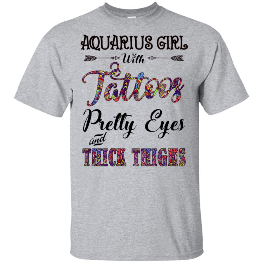 Aquarius Girl With Tattoos Pretty Eyes Thick Thighs T-Shirt