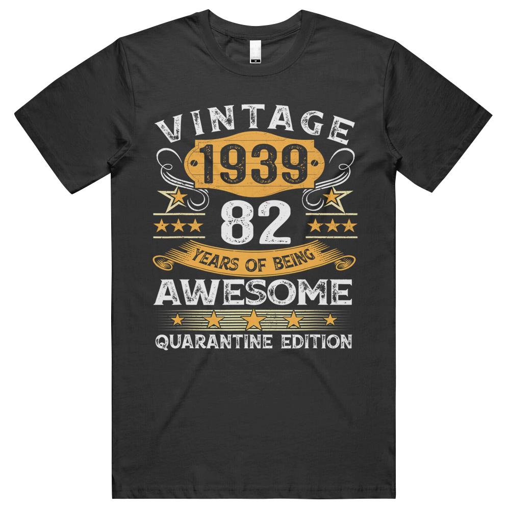 82 Years Old Gift Vintage 1939 82nd Birthday Quarantine T Shirts