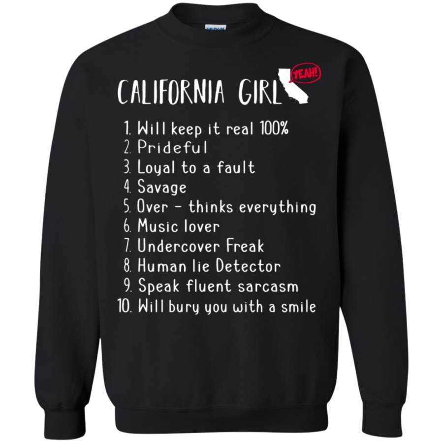 AGR California Girl Will Keep It Real What She Can Do Sweatshirt