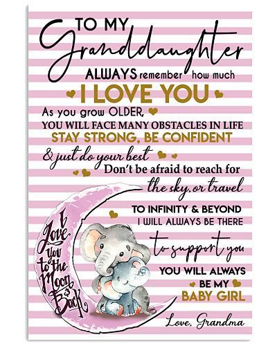 To My Granddaughter I Love You To The Moon And Back I Love You Elephant Poster