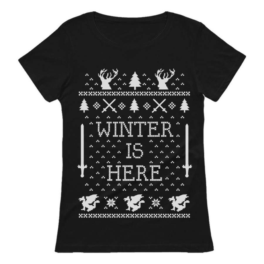 Winter Is Here Ugly Christmas Women T-Shirt